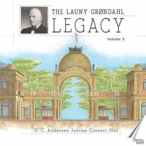 The Launy Grøndahl Legacy, Vol. 3