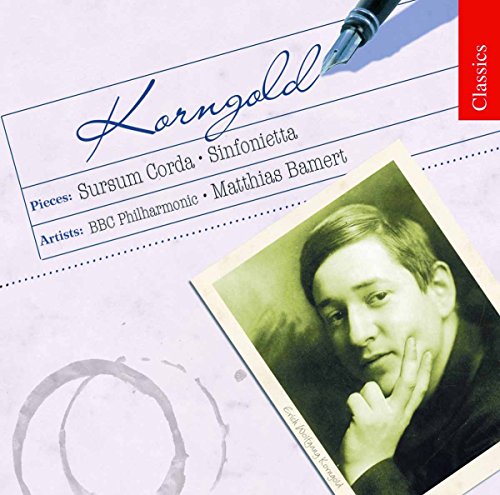 KORNGOLD: Sursum Corda / Sinfonietta