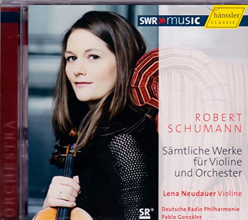 Schumann: Complete Works for Violin and Orchestra