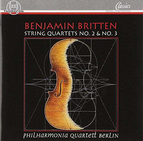 Britten, B.: String Quartets Nos. 2 and 3