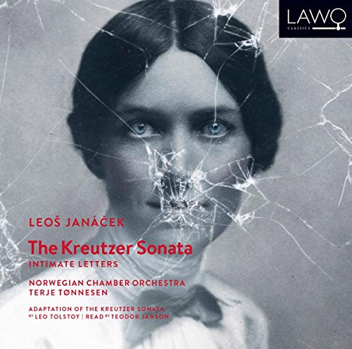 Janácek: The Kreutzer Sonata - Intimate Letters