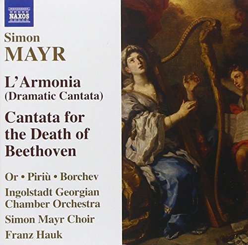 MAYR: L'Armonia / Cantata sopra la morte di Beethoven