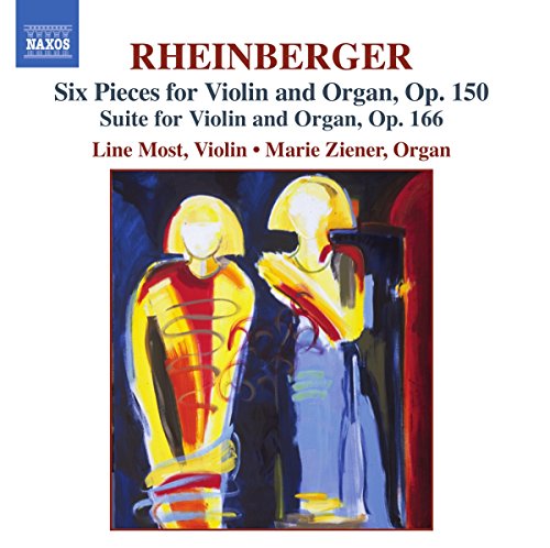 Rheinberger: Six Pieces, Op. 150  / Suite for Violin and Org