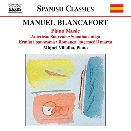 Blancafort, M.: Piano Music, Vol. 4  - American Souvenir / S