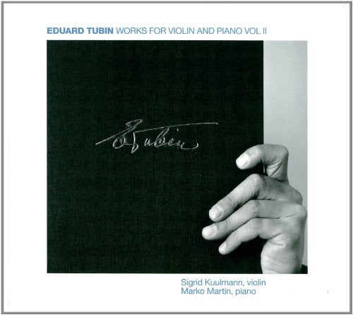 Tubin: Works for Violin and Piano, Vol. 2