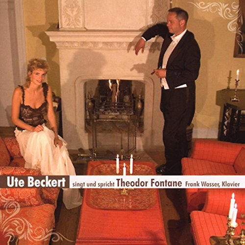 Vocal Recital: Beckert, Ute - BARTZ, J. / FONTANE, T. / GRET