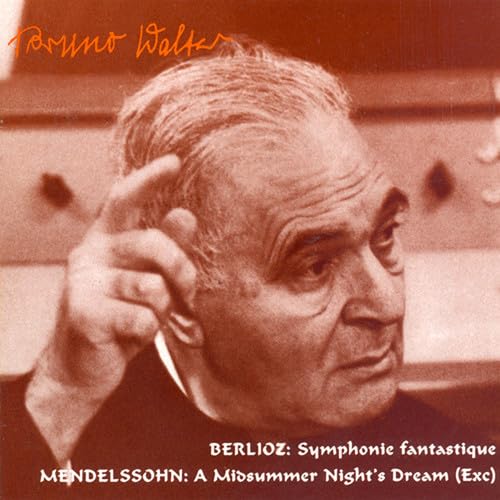 BERLIOZ: Symphonie fantastique / MENDELSSOHN: A Midsummer Ni