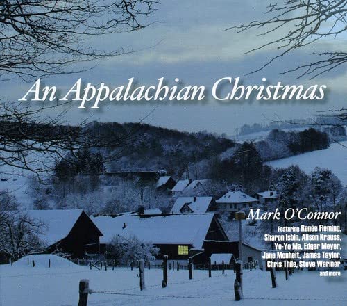 An Appalachian Christmas / Mark O'connor, Renee Fleming, Sharon Isbin, Alison Krauss