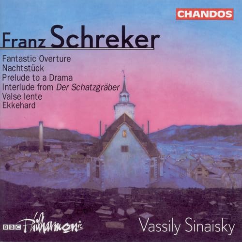 SCHREKER: Prelude to Die Gezeichneten / Valse lente / Ekkeha