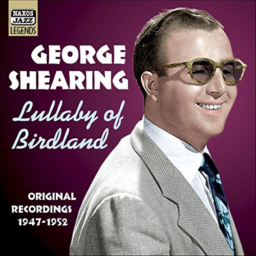 SHEARING, George: Lullaby of Birdland (1947-1952)