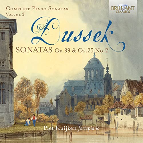 Dussek: Sonatas, Op. 39 & Op.25 No.2