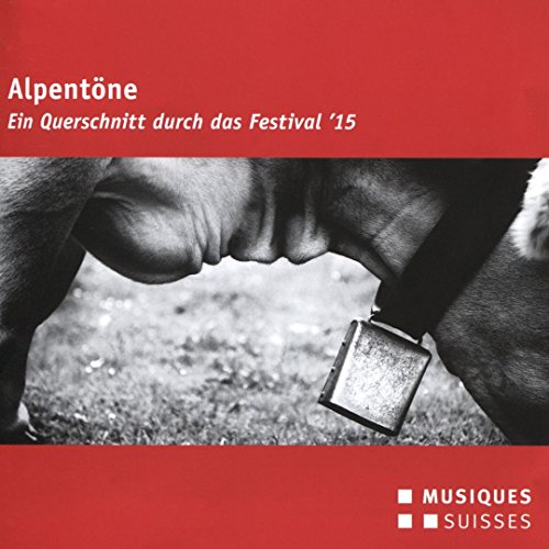 Alpentöne: Ein Querschnitt durch das Festival 2015
