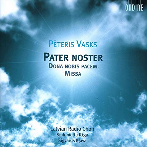 Vasks, P.: Pater Noster / Dona Nobis Pacem / Mass