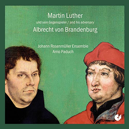 Martin Luther and his adversary Albrecht von Brandenburg
