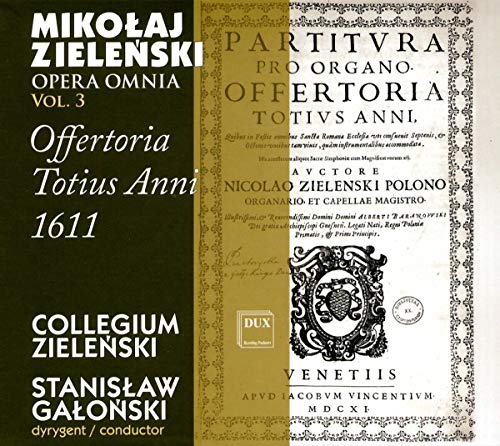 Zielenski: Opera Omnia, Vol. 3 - Offertoria totius anni