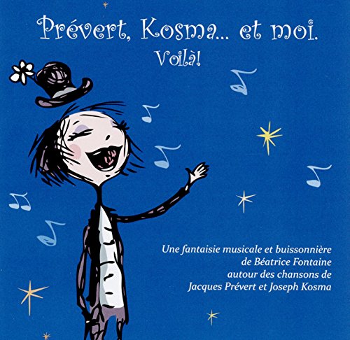 PREVERT, KOSMA? ET MOI. VOILA