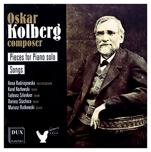 Oskar Kolberg: Works for Piano & Voice