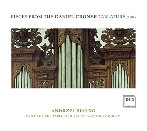 Pieces from the Daniel Croner Tablature