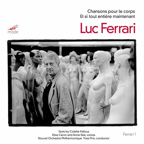 Ferrari: Chansons pour le corps & Et si tout entiére mainten