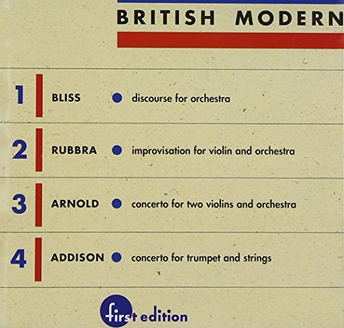 BLISS / RUBBRA / ARNOLD / ADDISON: British Modern, Vol. 1