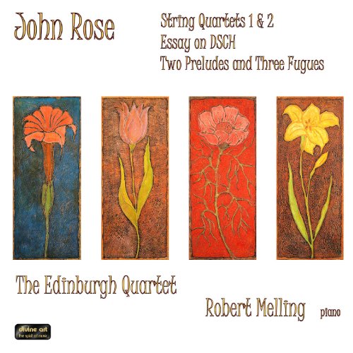 Rose: String Quartets 1 & 2 / Essay on DSCH / Two Preludes a