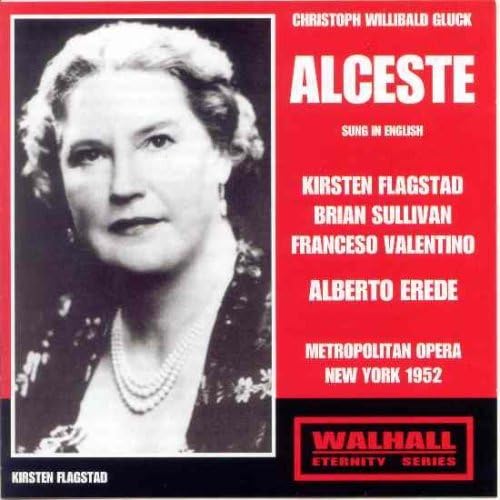 Gluck: Alceste (Sung in English) [Recorded 1952]