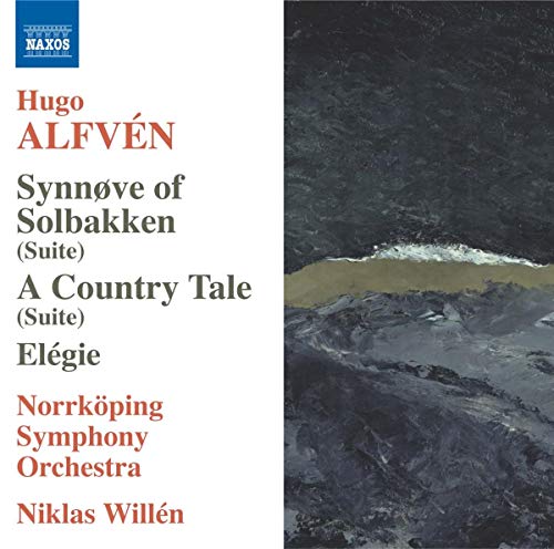 ALFVEN: Synnove Solbakken / En Bygdesaga / Élégie