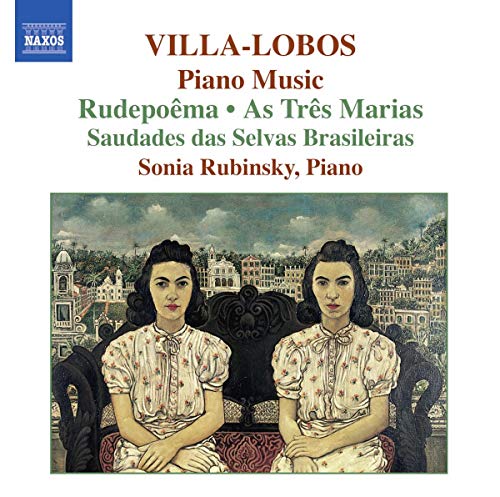 Villa-Lobos, H.: Piano Music, Vol. 6 - Rudepoema / As tres M
