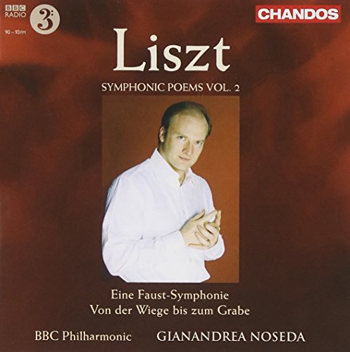 Liszt, F.: Symphonic Poems, Vol.  2  - Faust Symphony / Von