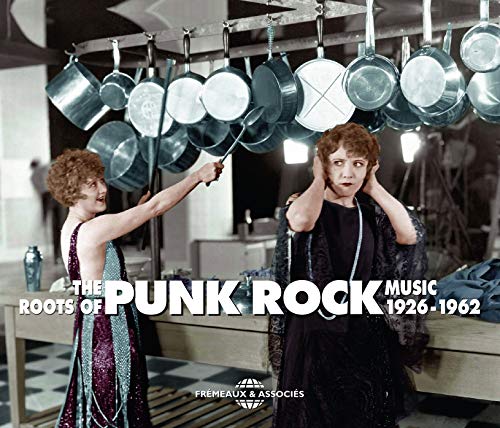 ROOTS OF PUNK ROCK 1926-62
