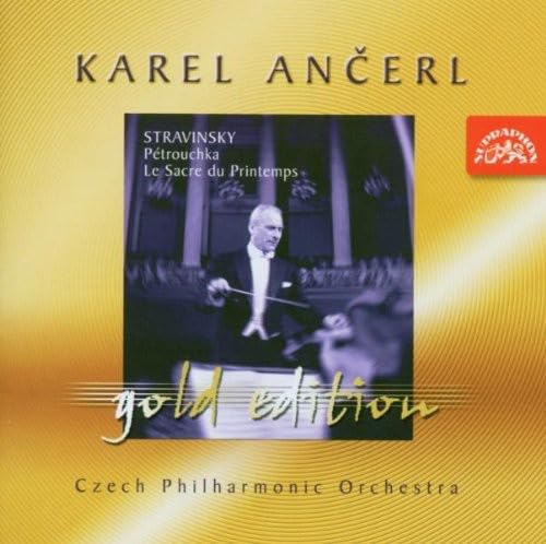 Ancerl Gold Edition 5: Stravinsky: Petrushka - Le Sacre du P