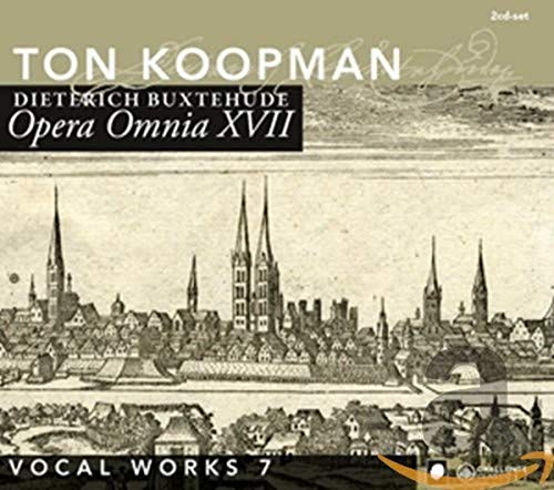 Buxtehude: Opera Omnia, Vol. 17 - Vocal Works, Vol. 7