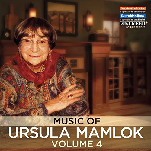 The Music of Ursula Mamlok, Vol. 4