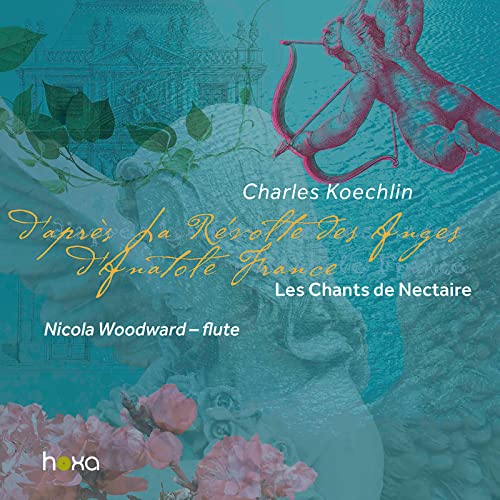 Koechlin: Les Chants de Nectaire, Op.198 - First Series