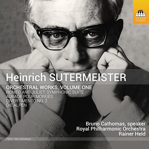 Sutermeister: Orchestral Works, Vol. 1