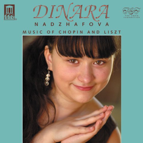 Piano Recital: Nadzhafova, Dinara - LISZT, F. / CHOPIN, F.