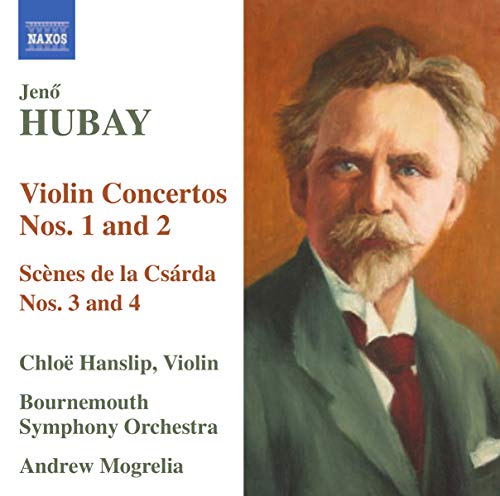 Hubay, J.: Violin Concertos Nos. 1 and 2 / Scenes De La Csar