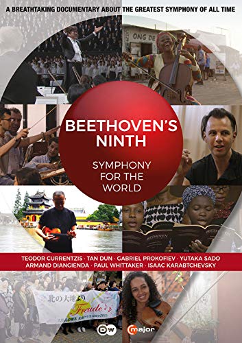 Beethoven's Ninth - Symphony for the World [DVD]