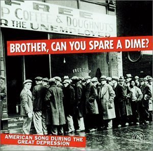 BROTHER, CAN YOU SPARE A DIME?