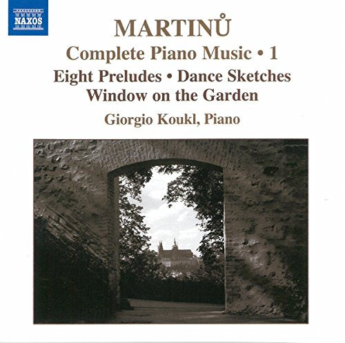Martinu, B.: Complete Piano Music, Vol. 1