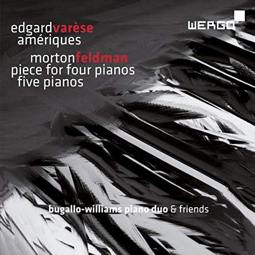 Feldman, M.: Piece / 5 Pianos / Varese, E.: Ameriques (Arr.