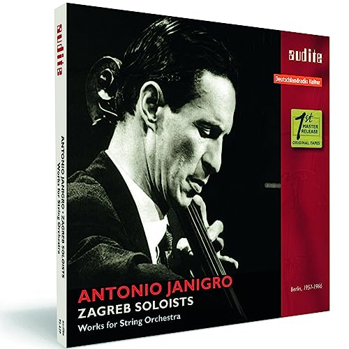Antonio Janigro & Zagreb Soloists: Works for String Orchestr