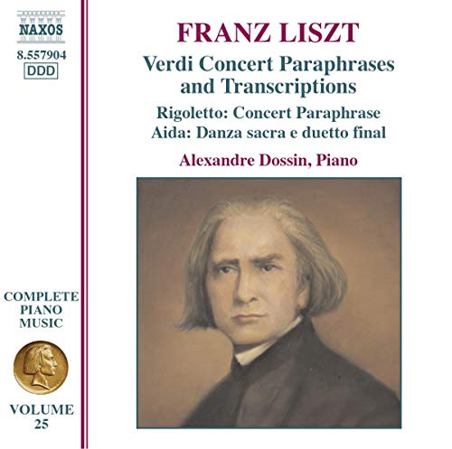 Liszt Complete Piano Music, Vol. 25: Verdi Paraphrases & Tra