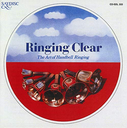 Ringing Clear - The Art of Handbell Ringing