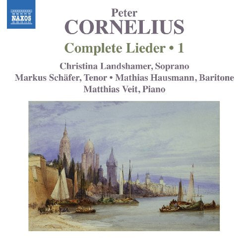 Cornelius: Complete Lieder, Vol. 1