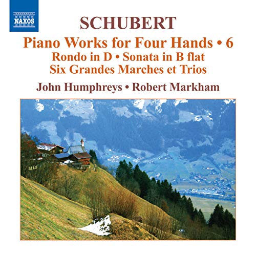 Schubert: Piano Works for Four Hands, Vol. 6