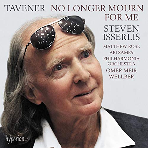 TAVENER: NO LONGER MOURN FOR ME