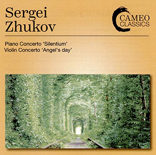 Zhukov: Piano Concerto "Silentium" & Violin Concerto "Angel'