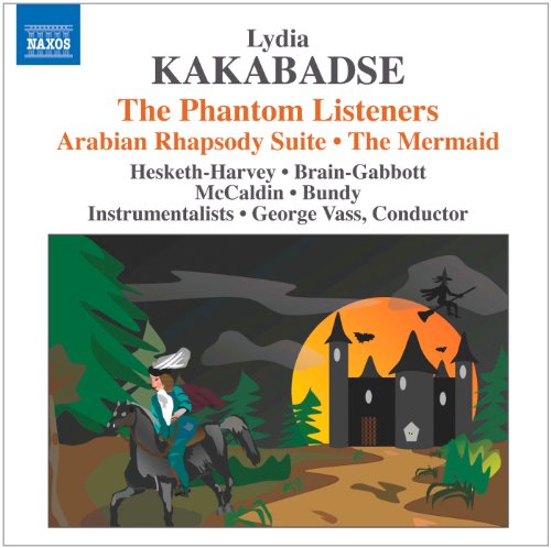 Kakabadse: The Phantom Listeners - Arabian Rhapsody Suite -
