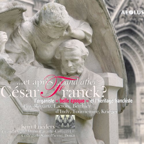 ET APRES CESAR FRANCK?